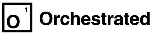 Orchestrated